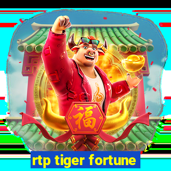 rtp tiger fortune